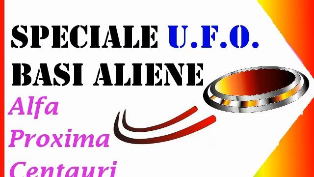 Ufologia Razionale: Speciale UFO Basi Aliene su Alfa Proxima Centauri смотреть онлайн