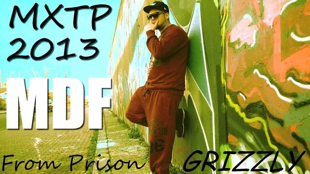 Grizzly - Hennessy - MXTP 2013 From Prison feat.Pek,Psycho prod. MDF LABEL смотреть онлайн
