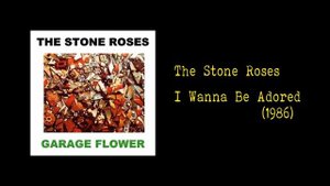 The Stone Roses - I Wanna Be Adored (Original Version  - 1986)