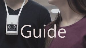 Guide - устройство для слепых и слабовидящих людей