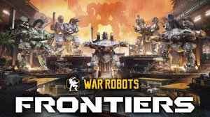War Robots: Frontiers (Ожидаемые игры которые выйдут в 2025 году)