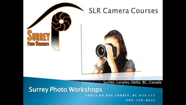 Beginner Digital Photography Courses Surrey BC | SLR Camera Workshops | (604) 720-6635 смотреть онлайн