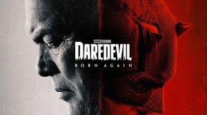 Сорвиголова: Рождённый заново - Daredevil: Born Again - Трейлер второй половины сезона