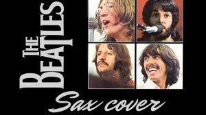 The Beatles - Let it Be (sax cover)
