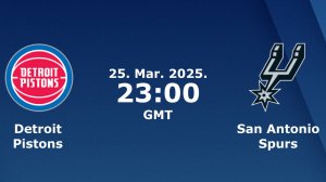 25.03.2025 | Детройт Пистонс — Сан-Антонио Спёрс | Pistons at Spurs