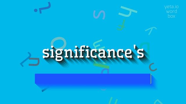 HOW TO PRONOUNCE SIGNIFICANCE'S? #significance's смотреть онлайн