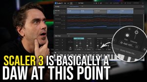 Scaler 3: Almost Whole DAW