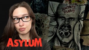 ПСИХ ГОНИТСЯ ЗА НАМИ!! - ASYLUM #7
