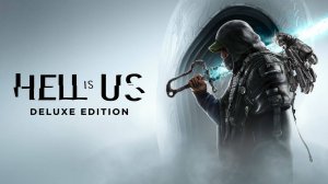Hell is Us | Gameplay
