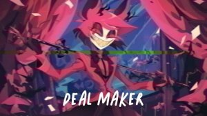 DEAL MAKER ▶ Hazbin Hotel - Alastor Song // TytoCat
