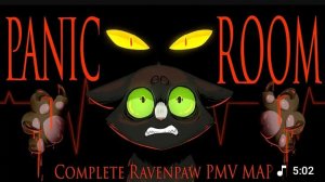 Panic Room | Complete Rawenpaw PMV MAP (ПЕРЕЗАЛИВ)