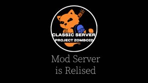 RELEASE MOD SERVER TO CLASSIC SERVER #projectzomboid