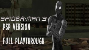 ПОЛНОЕ ПРОХОЖДЕНИЕ ИГРЫ (Spider-Man 3 PAST GEN версия ) БЕЗ КОММЕНТАРИЕВ