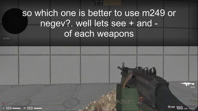 Cs go Negev or m249. Which one is better?