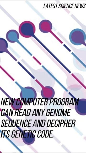 New computer program can read any genome sequence and decipher its genetic code.