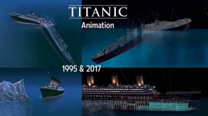 Анимация затопления Титаника 1995 и 2012