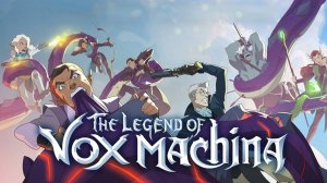 Легенда о Vox Machina (2022) — 1 сезон 8 серия | The Legend of Vox Machina