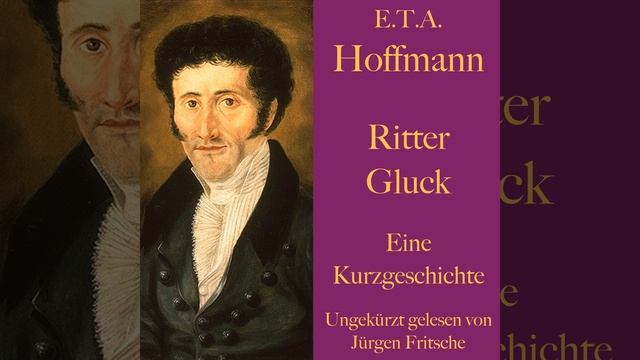 Kapitel 1.1 - E. T. A. Hoffmann: Ritter Gluck смотреть онлайн