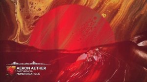 Aeron Aether - Samsarana [Monstercat Release]