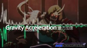 Gravity Acceleration _ Solo Leveling 【J-Rock x K-Rock Fusion】music