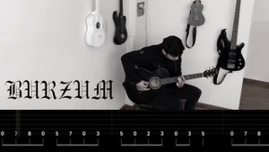 Burzum - War // Slow Black Metal Acoustic Guitar Tabs