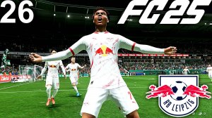 FC 25 КАРЬЕРА ЗА ЛЕЙПЦИГ #26 - НУСА РАСКРЫЛСЯ И ЗАБИВАЕТ КРАСИВЫЕ МЯЧИ!!!