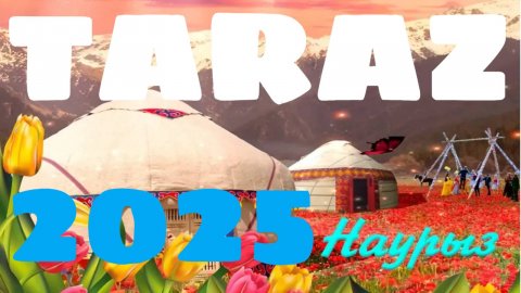 Тараз "НАУРЫЗ 2025" - Exploring The Beauty Of Nauryz In Taraz Kazakhstan" #тараз #taraz #казахстан
