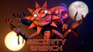 БЕЗУМНЫЕ СОЛНЦЕ И ЛУНА В ФНАФ 9 ➲ FNAF SECURITY BREACH ➲ ФНАФ СЕКЬЮРИТИ БРИЧ #2