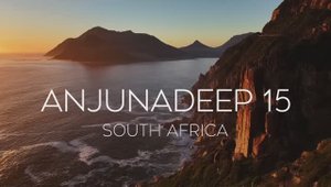 Anjunadeep 15 | Oceans South Africa