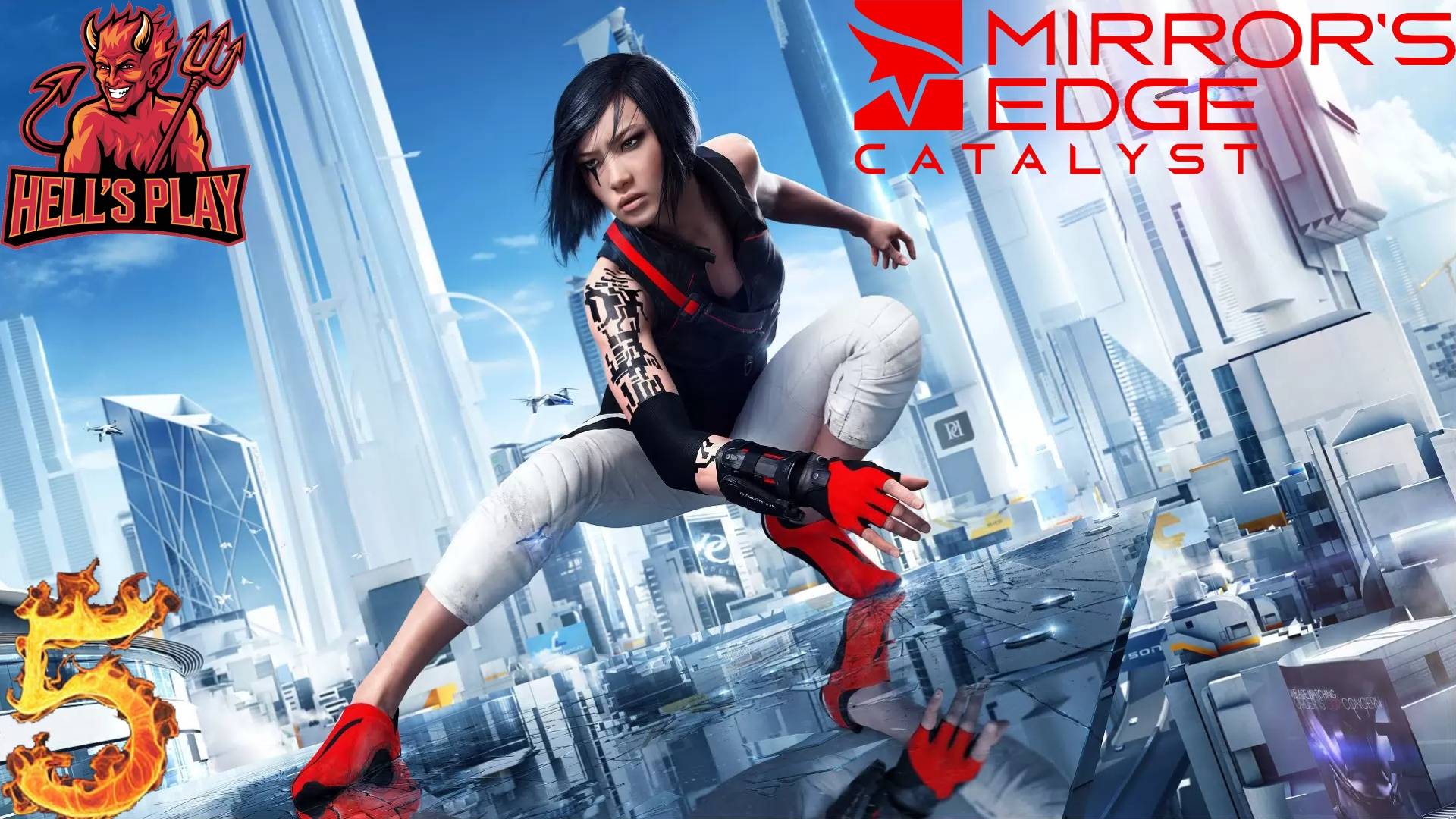 #5 Mirrors Edge - Catalyst