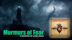 Symphonia Magnifica - While The Heart Is Beating (Murmurs Of Fear - A Whisper Of Loneliness OST)