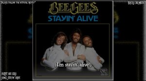 BEE GEES - STAYIN' ALIVE (LYRICS ON SCREEN)