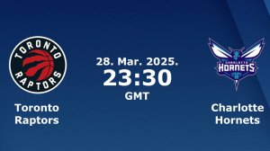 28.03.2025 | Торонто Рэпторс — Шарлотт Хорнетс | Raptors at Hornets