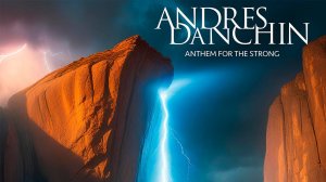 Andres Danchin - Anthem For The Strong