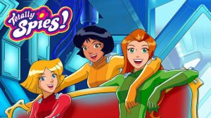 Тотали Спайс! — Русский трейлер (мультфильм 2001–2014) / Totally Spies!