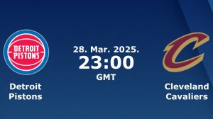 28.03.2025 | Детройт Пистонс — Кливленд Кавальерс | Pistons at Cavaliers