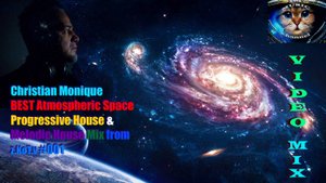 Christian Monique | Best | Atmospheric Space Progressive House & Melodic House Mix from z.KoT.v #001