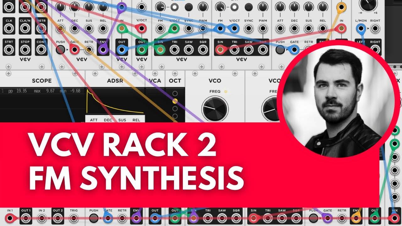 20 - FM Synthesis With VCV Rack 2