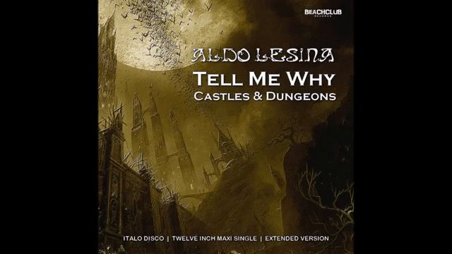 Aldo Lesina    Tell Me Why  Extended Remix  2018360P