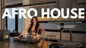 Sinitsa | Afro house in the kitchen with Sinitsa   Cannelloni pasta