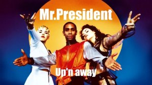 Mr.president -Timi Kullai & Dj Ramezz "Up n Away" 2023 (Golden Eurodance)