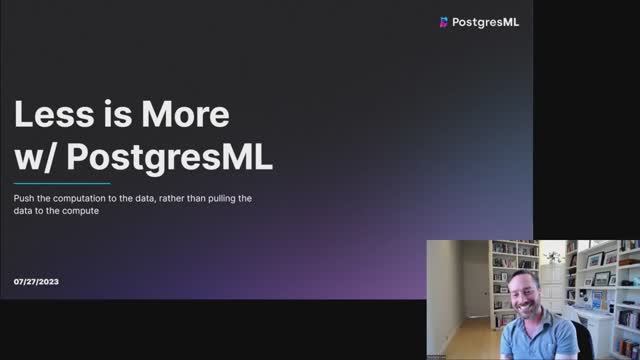 Less is More with PostgresML. Montana Low