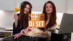 Ddariahot | HOTSET: Afro House & Breakfast DJ set