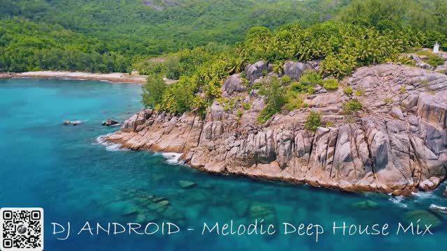 DJ ANDROID — Melodic Deep House Mix 🏝️ GREECE VIDEO EDITION: Погружение в райское звучание!