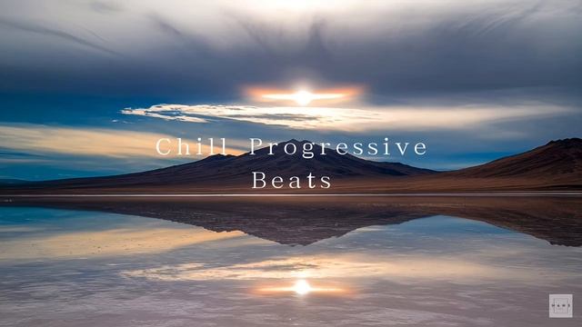 Chill Progressive Beats ♫ [ Progressive House Lo-Fi Mix ]