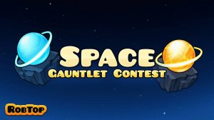 Geometry Dash Space Gauntlet Contest - Space Resurrection level Release!