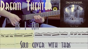 Dream Theater - AS I AM (Solo cover with tabs)
