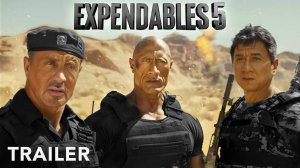 THE EXPENDABLES 5 Trailer (1080P_HD)