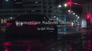 Summertime Sadness - (Remix) by.QR Music