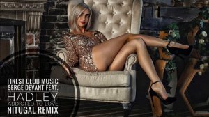 Serge Devant feat. Hadley - Addicted To Love (NitugaL Remix)